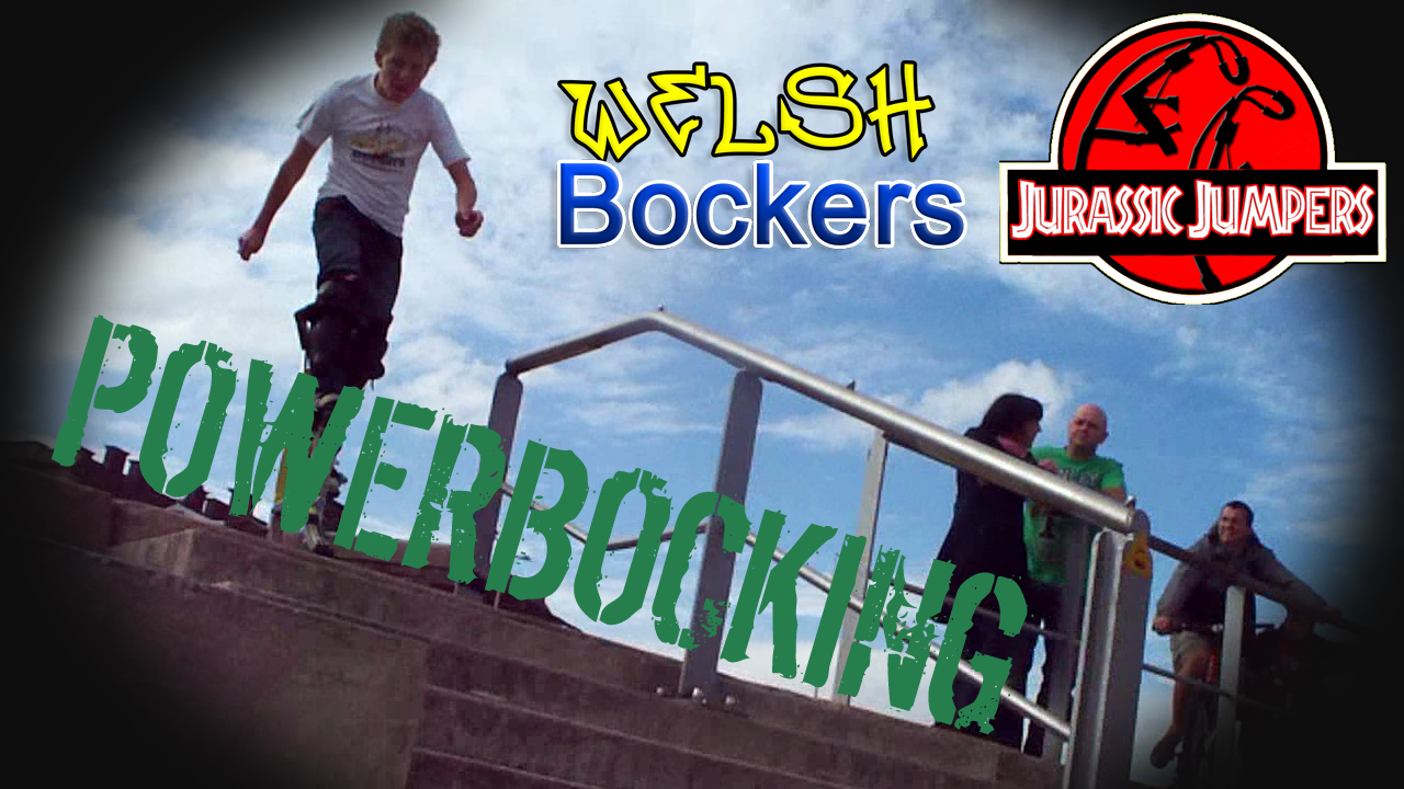 Welsh Bockers and Jurassic Jumpers: Powerbocking