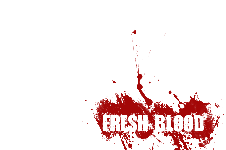 Fresh blood